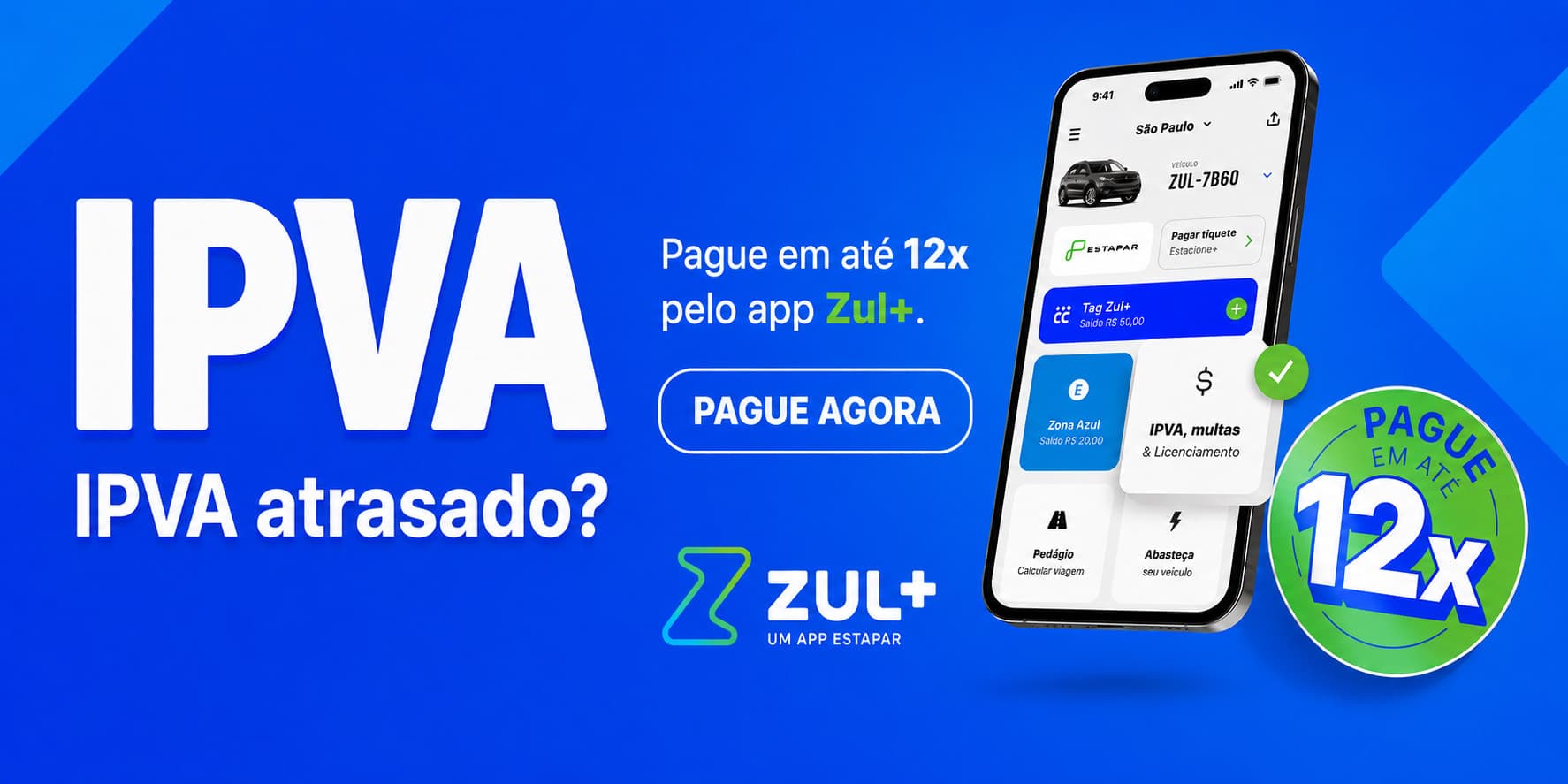 Zul+ — Pague o IPVA atrasado em até 12x pelo app